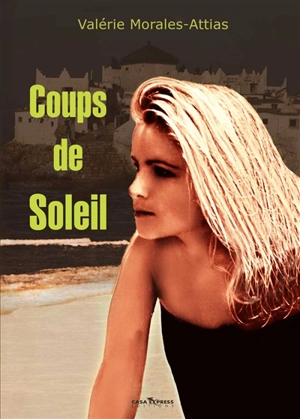 Coups de soleil - Valérie Morales Attias