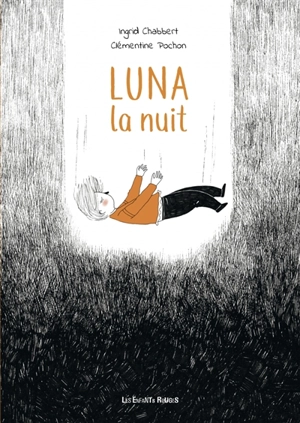 Luna la nuit - Ingrid Chabbert