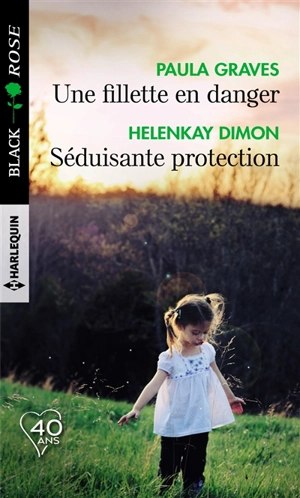 Une fillette en danger. Séduisante protection - HelenKay Dimon