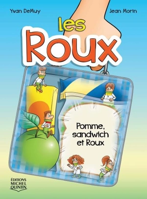 Les Roux. Vol. 3. Pomme, sandwich et Roux - Yvan DeMuy