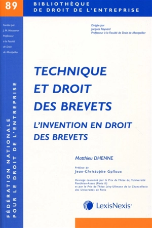 Technique et droit des brevets : l'invention en droit des brevets - Matthieu Dhenne