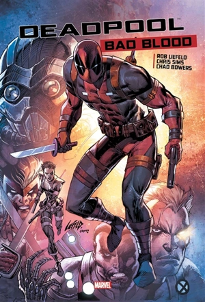 Deadpool : bad blood - Chris Sims