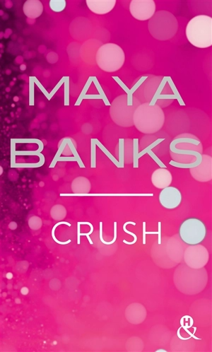 Crush - Maya Banks