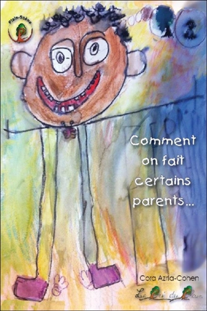 Comment on fait certains parents... - Cora Azria-Cohen