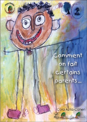 Comment on fait certains parents... - Cora Azria-Cohen