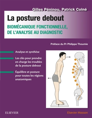 La posture debout : biomécanique fonctionnelle, de l'analyse au diagnostic - Gilles Péninou