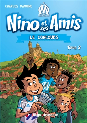 Nino et ses amis. Vol. 2. Le concours - Charles Davoine