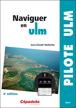 Naviguer en ULM - Jean-Claude Malherbe