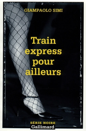 Train express pour ailleurs - Giampaolo Simi