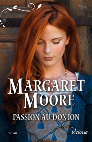 Passion au donjon - Margaret Moore