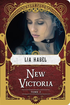 New Victoria. Vol. 2. Rébellion - Lia Habel