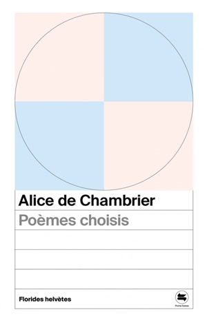 Poèmes choisis - Alice de Chambrier