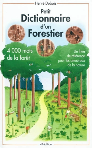 Petit dictionnaire d'un forestier - Hervé Dubois