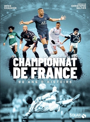 Championnat de France : 90 ans d'histoire - Denis Chaumier