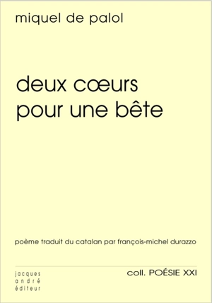 Deux coeurs pour une bête - Miquel de Palol