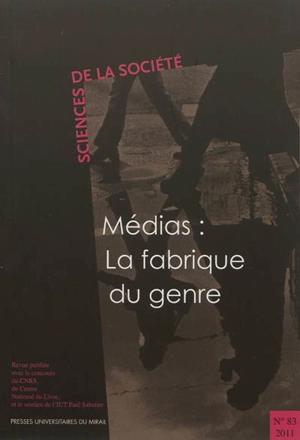 Sciences de la société, n° 83. Médias : la fabrique du genre