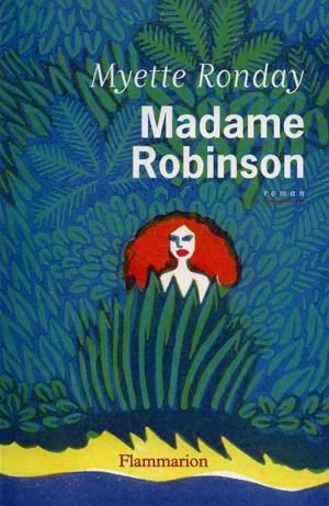 Madame Robinson - Myette Ronday