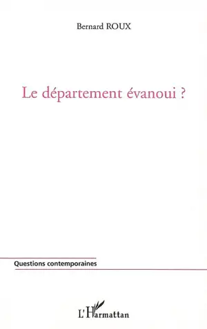 Le département évanoui ? - Bernard Roux