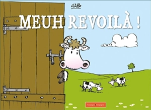 Meuh revoilà ! - Gab