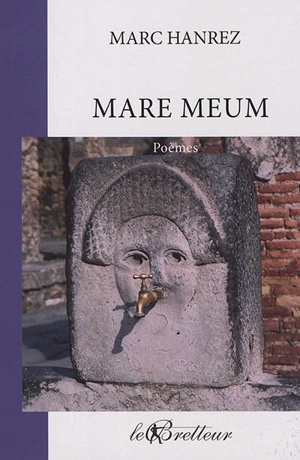 Mare Meum : poèmes - Marc Hanrez