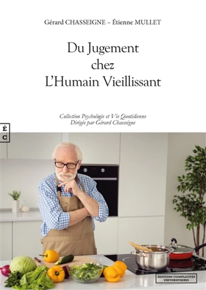 Du jugement chez l'humain vieillissant - Gérard Chasseigne