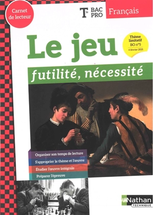 Le jeu : futilité, nécessité : français terminale bac pro