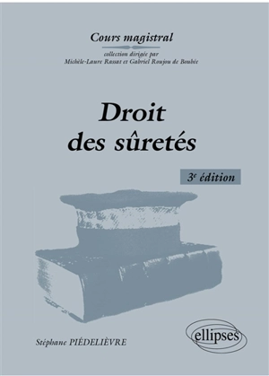 Droit des sûretés - Stéphane Piédelièvre