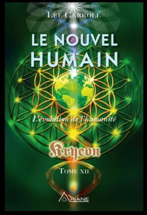 Le nouvel humain 12 - Lee Carroll