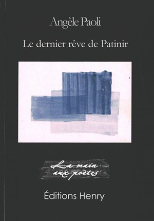 Le dernier rêve de Patinir - Angèle Paoli