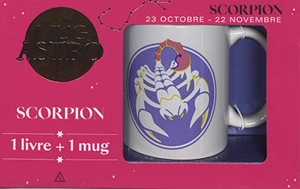 Scorpion : 23 octobre-22 novembre : 1 livre + 1 mug - Fabienne Tanti