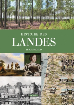 Histoire des Landes - Serge Pacaud