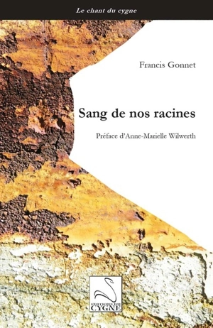 Sang de nos racines - Francis Gonnet