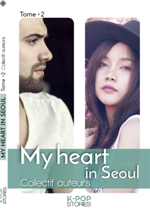 My heart in Seoul. Vol. 2 - Virginie Platel