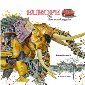 Europe : on the road again - Bruno Fortuner