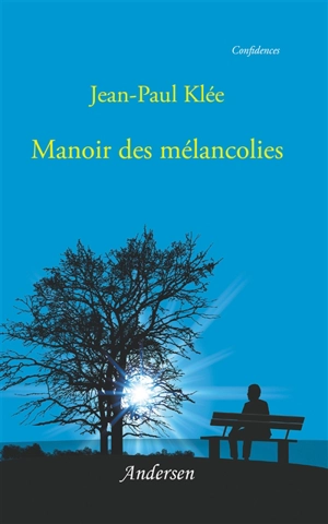 Manoir des mélancolies - Jean-Paul Klée