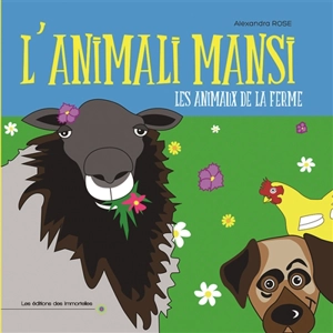 L'animali mansi. Les animaux de la ferme - Alexandra Rose