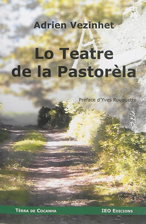 Lo teatre de la pastorèla : pèças de teatre - Adrien Vezinhet