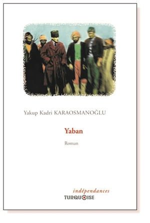 Yaban - Yakup Kadri Karaosmanoglu