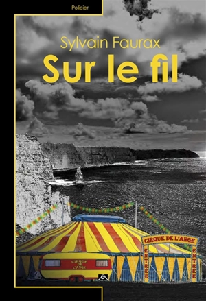 Sur le fil - Sylvain Faurax