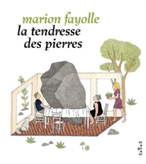 La tendresse des pierres - Marion Fayolle