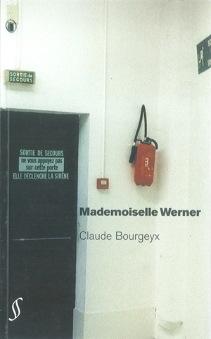 Mademoiselle Werner - Claude Bourgeyx