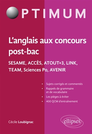 L'anglais aux concours post-bac : Sésame, Accès, Atout+3, Link, Team, Sciences Po, Avenir - Cécile Loubignac