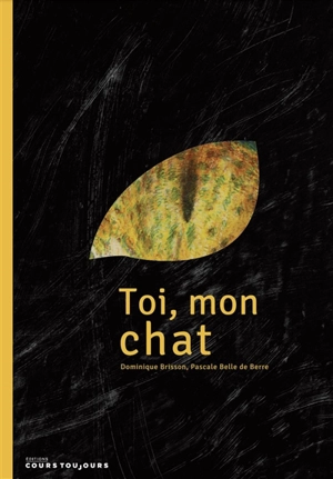 Toi, mon chat - Dominique Brisson