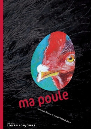 Ma poule - Dominique Brisson