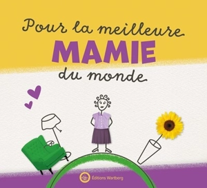 Pour la meilleure mamie du monde - Lucie Dunand