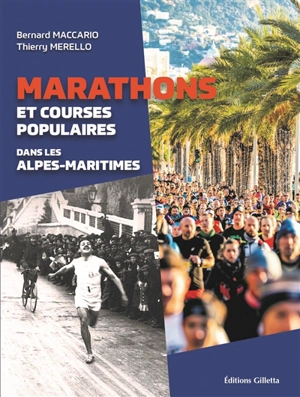Marathons et courses populaires dans les Alpes-Maritimes - Bernard Maccario