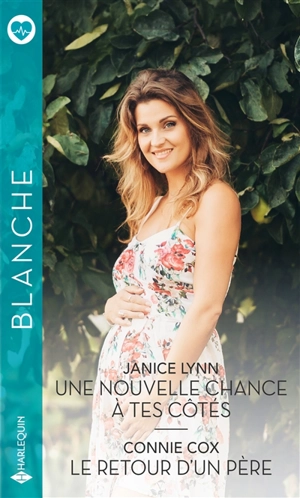 Une nouvelle chance à tes côtés. Le retour d'un père - Janice Lynn