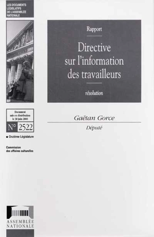 Directive sur l'information des travailleurs : rapport, résolution - France. Assemblée nationale (1958-....). Commission des affaires culturelles, familiales et sociales