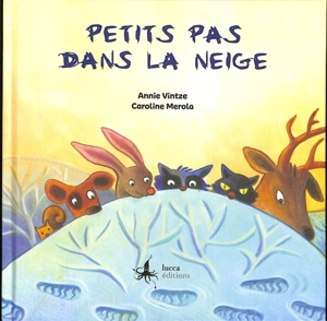 Petits pas dans la neige - Annie Vintze