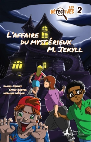 Les détectives. Vol. 2. L'affaire du mystérieux M. Jekyll - Daniel Kenney